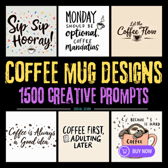 1500+ Coffee Mug Art Prompts featuring abstract, quote, nature, and travel designs based on coffee design mug prompts for Midjourney and AI art tools.